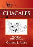 CHACALES:Novela Historica