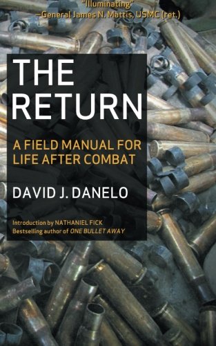 The Return: A Field Manual for Life After Combat