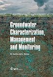 Groundwater characterization, management and monitoring
