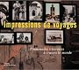 Impressions de voyages : Promenades litt�raires � travers le monde