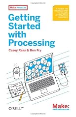 Getting started with processing : a quick, hands-on introduction