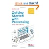 Getting Started with Processing: A Quick, Hands-on Introduction