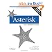 Asterisk: The Definitive Guide