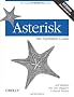 Asterisk: The Definitive Guide