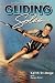 Gliding Soles: Lessons from a Life on Water Gliding Soles: Lessons from a Life on Water