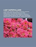Lgbt Supervillains: Corinthian, Mystique, Daken, Moondragon, Purgatori, Destiny, Brain, Pied Piper, Skein, Monsieur Mallah, Machinesmith-