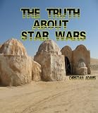 The Truth About Star Wars (Star Wars Episode IV & The Hidden Fortress of Akira Kurosawa)