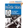 In Hostile Skies: An American B-24 Pilot in World War II (North Texas Military Biography and Memoir Series)