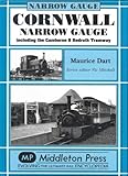 Cornwall narrow gauge : including the Camborne & Redruth tramway