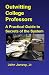 Books : Outwitting College Professors: A Practical Guide to Secrets of the System