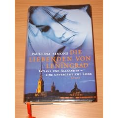 Die Liebenden von Leningrad. Tatiana und Alexander - eine unvergessliche Liebe.