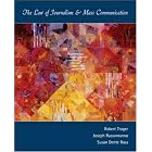 Click here to buy The Law of Journalism and Mass Communication with PowerWeb by  Robert Trager, Joseph A. Russomanno, and Susan Dente Ross.