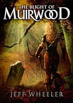 The Blight of Muirwood (Legends of Muirwood: Book 2)