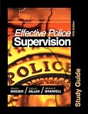 Effective Police Supervision STUDY GUIDE