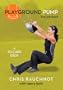 Playground Pump: The Workout