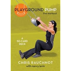 Playground Pump: The Workout