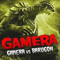 Gamera Vs. Barugon [Blu-ray]