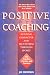 Positive Coaching: Building Character and Self-Esteem Through Sports