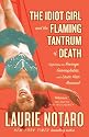 The Idiot Girl and the Flaming Tantrum of Death: Reflections on Revenge, Germophobia, and Laser Hair Removal