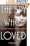 The Spy Who Loved: The Secrets and Li...