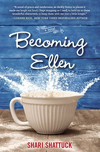 Becoming Ellen by Shari Shattuck (2015-08-11)