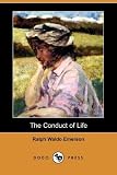 The Conduct of Life (Dodo Press)