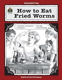A Guide for Using How To Eat Fried Worms in the Classroom