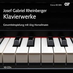 Rheinberger: Das Gesamte Klavierwerk