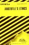 Aristotle's Ethics (Cliffs Notes)