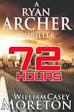 72 Hours (Ryan Archer #1)
