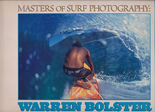 Masters of Surf Photography: Warren Bolster