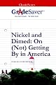 GradeSaver (TM) ClassicNotes Nickel and Dimed: Study Guide