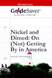 GradeSaver (TM) ClassicNotes Nickel and Dimed: Study Guide