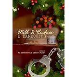 Milk & Cookies & Handcuffs