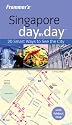 Frommer's Singapore Day by Day (Frommer's Day by Day - Pocket)