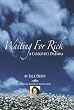 Waiting for Rick: A Caregiver's Dilemma