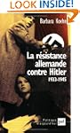 R�sistance allemende contre Hitler (La)