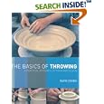 The Basics of Throwing: A Practical Approach to Form and Design