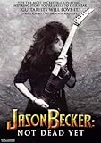 Jason Becker: Not Dead Yet [DVD] [Import]