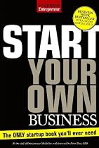 Start Your Own Business, Fifth Edition (Start Your Own Business: The Only Start-Up Book You'll Ever Need)