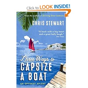 Three Ways to Capsize a Boat: An Optimist Afloat Chris Stewart