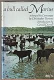 A bull called Marius : a story of the Camargue
