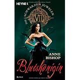 Blutsk�nigin: Die Schwarzen Juwelen 7 - Romanvon "Anne Bishop"