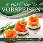 27 einfache rezepte f�r Vorspeisen (Vorspeisen und&hellip von Leonardo Manzo
