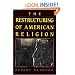 The Restructuring of American Religion