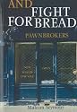 And Fight for Bread