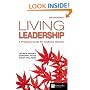Living Leadership: A Practical Guide for Ordinary Heroes (Financial Times Series)