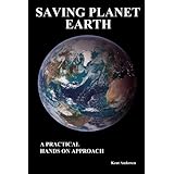 Saving Planet Earth - A Practical Hands On Approach