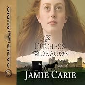 The Duchess and the Dragon | [Jamie Carie]
