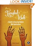 The Tangled Web: A Guide to Securing Modern Web Applications
